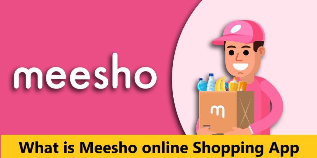 What is Meesho Online Shopping app?