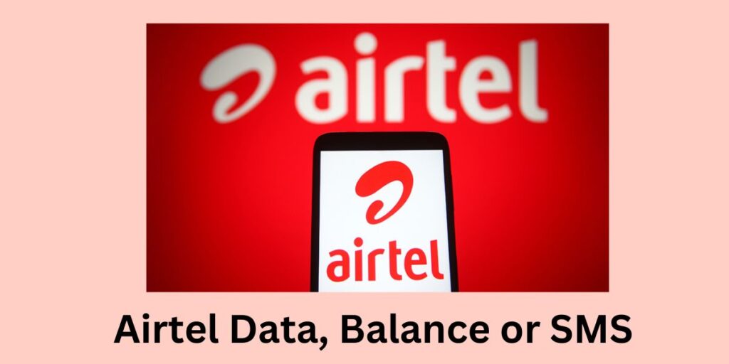 Airtel डाटा, बैलेंस और SMS चेक करने का तरीका